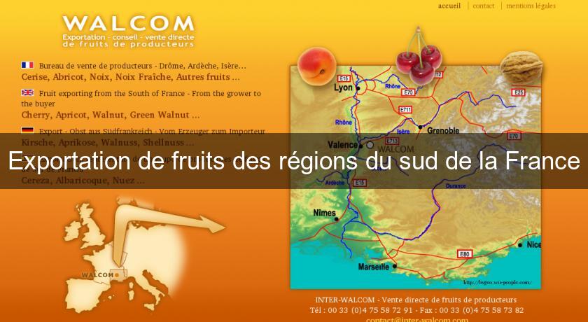 Exportation de fruits des régions du sud de la France Exportation de fruits des régions du sud de la France
