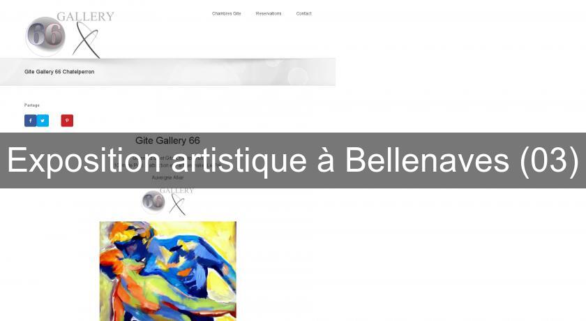 Exposition artistique à Bellenaves (03)