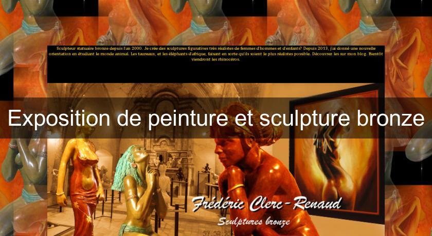 Exposition de peinture et sculpture bronze