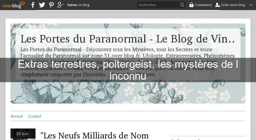Extras terrestres, poltergeist, les mystères de l'inconnu Extras terrestres, poltergeist, les mystères de l'inconnu