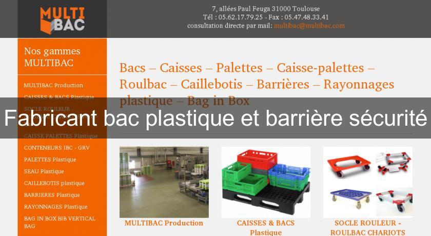 Fabricant bac plastique et barrière sécurité