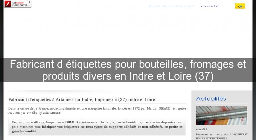 Fabricant d'étiquettes pour bouteilles, fromages et produits divers en Indre et Loire (37)