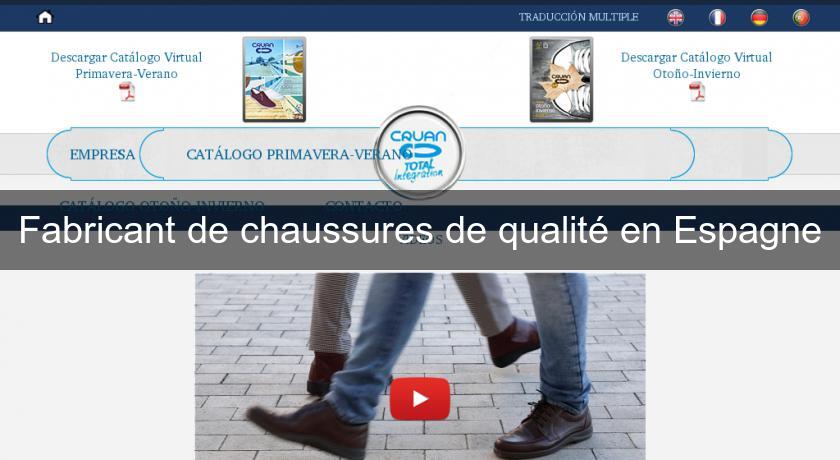 Fabricant de chaussures de qualité en Espagne