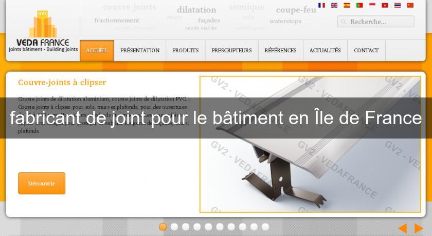fabricant de joint pour le bâtiment en Île de France fabricant de joint pour le bâtiment en Île de France