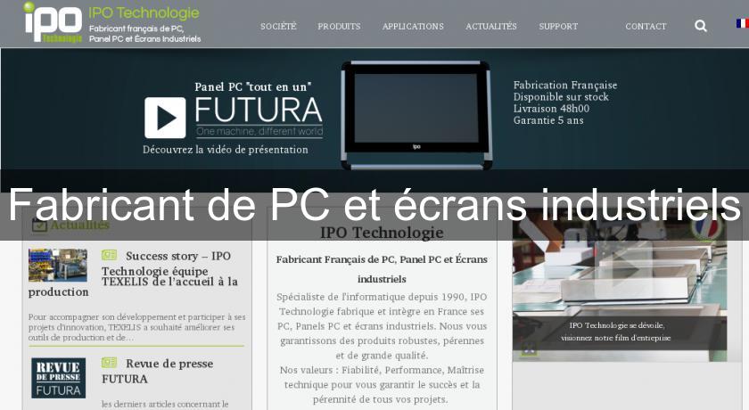 Fabricant de PC et écrans industriels Fabricant de PC et écrans industriels