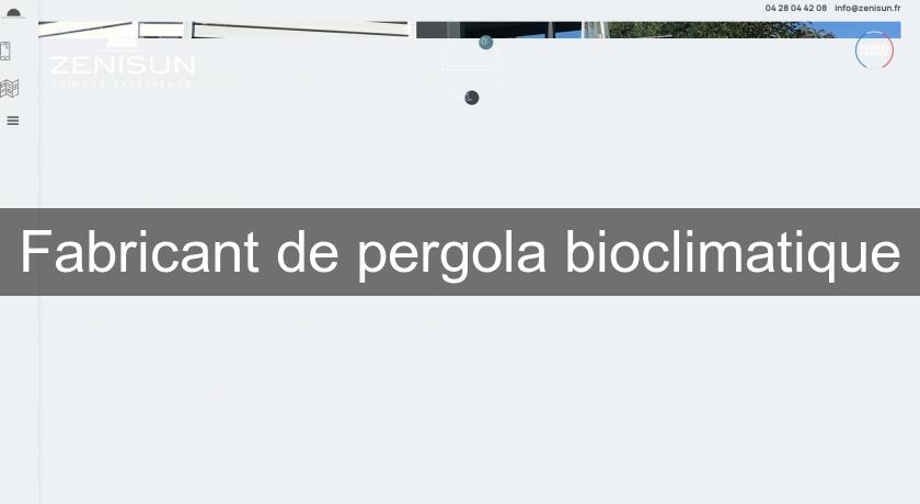 Fabricant de pergola bioclimatique