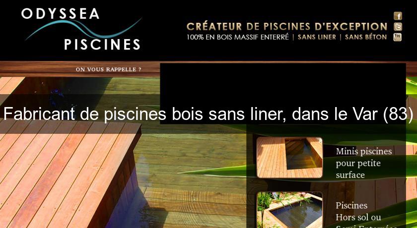 Fabricant de piscines bois sans liner, dans le Var (83)