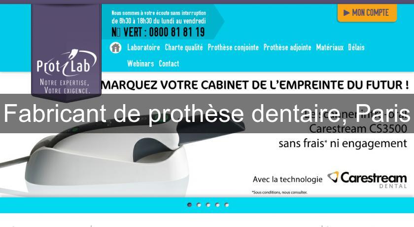 Fabricant de prothèse dentaire, Paris Fabricant de prothèse dentaire, Paris