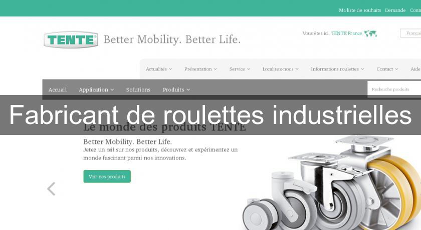 Fabricant de roulettes industrielles