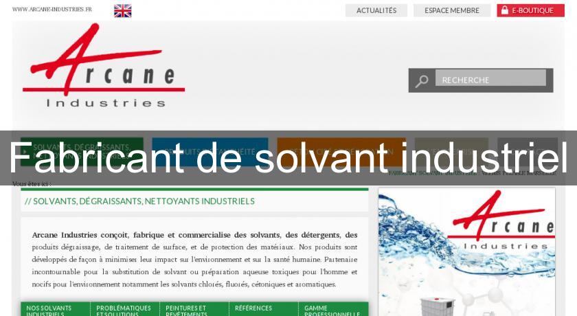 Fabricant de solvant industriel Fabricant de solvant industriel