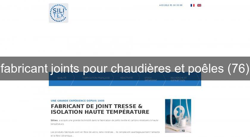 fabricant joints pour chaudières et poêles (76)