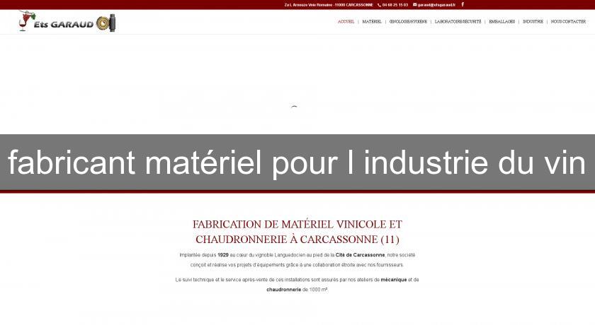 fabricant matériel pour l'industrie du vin