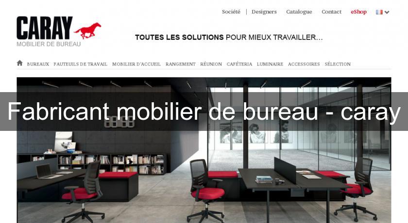 Fabricant mobilier de bureau - caray Fabricant mobilier de bureau - caray