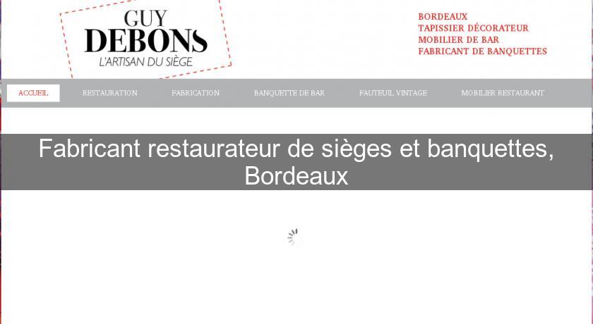 Fabricant restaurateur de sièges et banquettes, Bordeaux