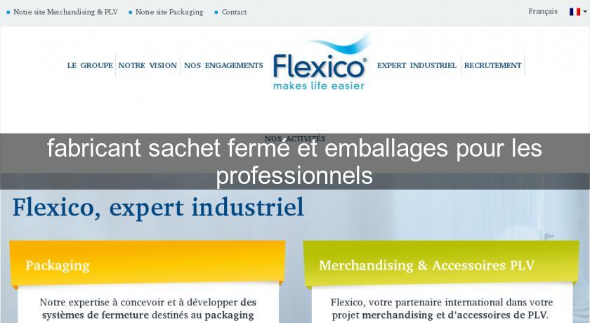 fabricant sachet fermé et emballages pour les professionnels