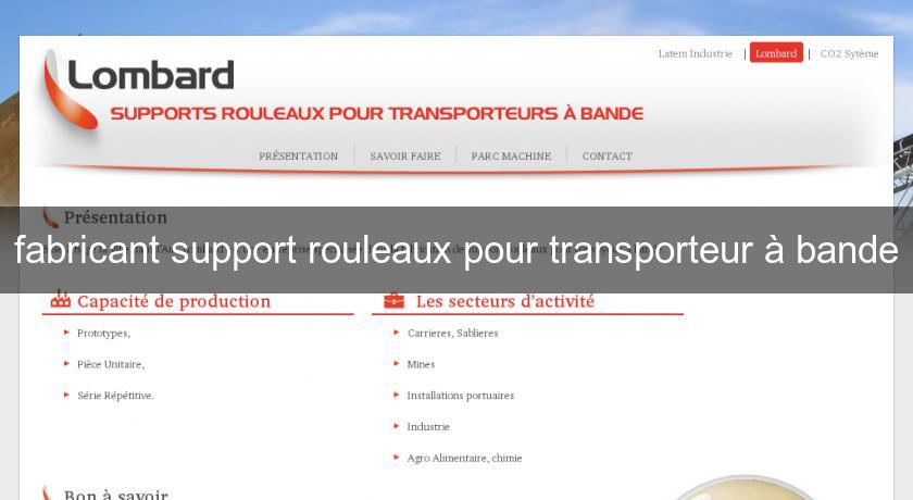fabricant support rouleaux pour transporteur à bande fabricant support rouleaux pour transporteur à bande