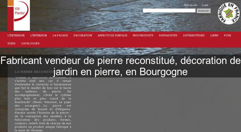 Fabricant vendeur de pierre reconstitué, décoration de jardin en pierre, en Bourgogne Fabricant vendeur de pierre reconstitué, décoration de jardin en pierre, en Bourgogne