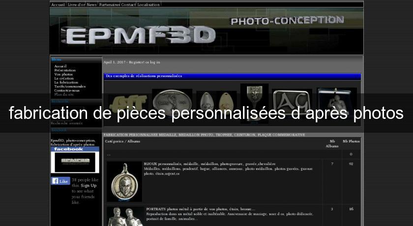 fabrication de pièces personnalisées d'après photos