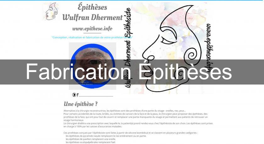 Fabrication Épithèses Fabrication Épithèses