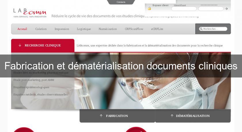Fabrication et dématérialisation documents cliniques Fabrication et dématérialisation documents cliniques