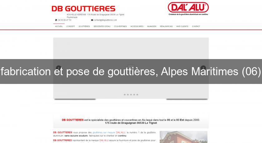 fabrication et pose de gouttières, Alpes Maritimes (06)
