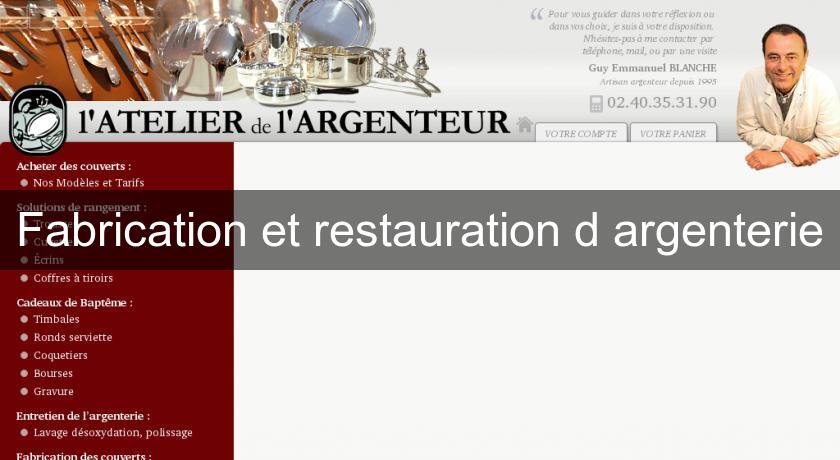 Fabrication et restauration d'argenterie