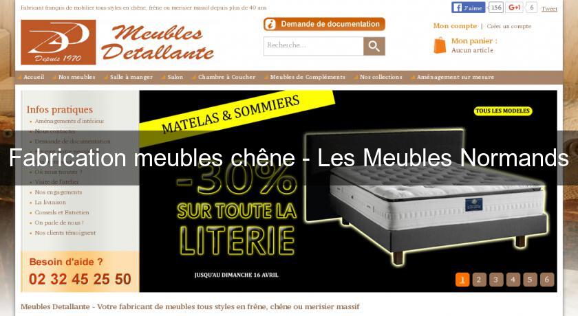 Fabrication meubles chêne - Les Meubles Normands Fabrication meubles chêne - Les Meubles Normands