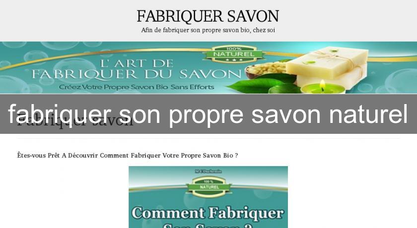 fabriquer son propre savon naturel fabriquer son propre savon naturel