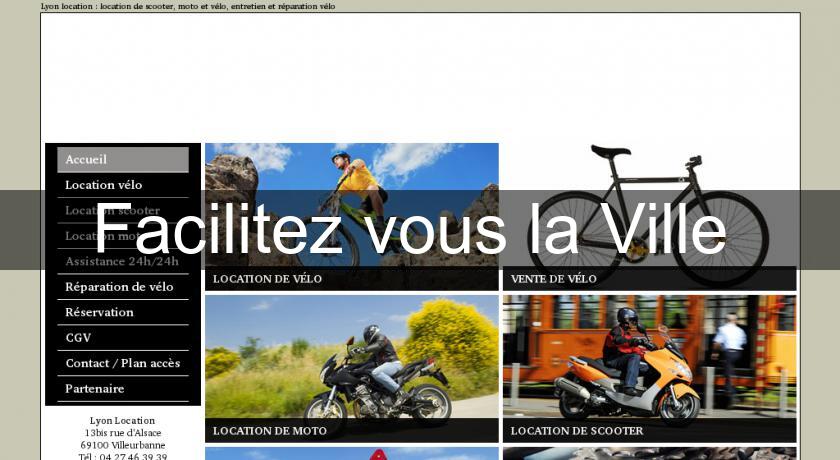 Facilitez vous la Ville Facilitez vous la Ville