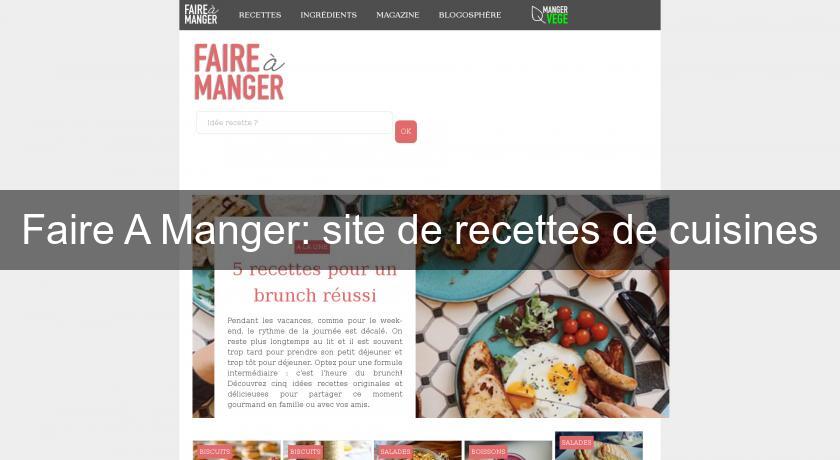 Faire A Manger: site de recettes de cuisines