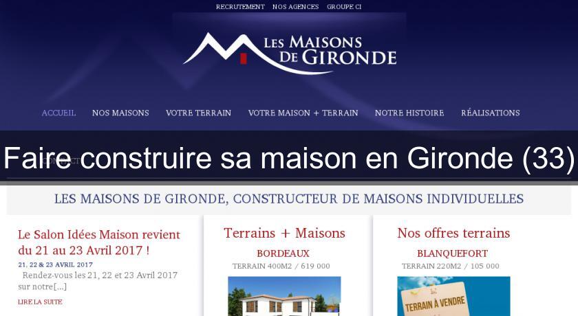 Faire construire sa maison en Gironde (33) Faire construire sa maison en Gironde (33)
