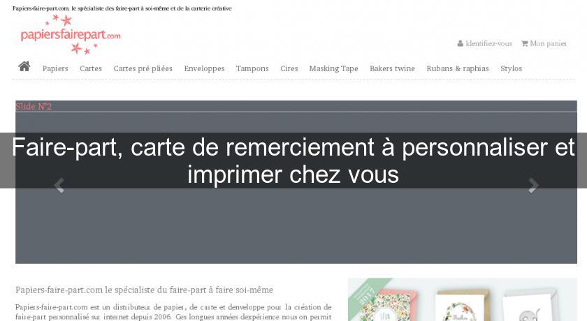 Faire-part, carte de remerciement à personnaliser et imprimer chez vous