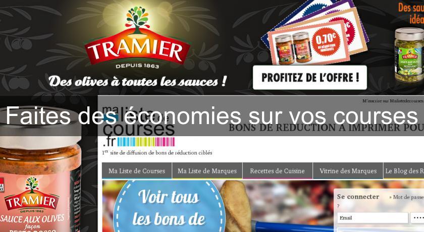 Faites des économies sur vos courses Faites des économies sur vos courses