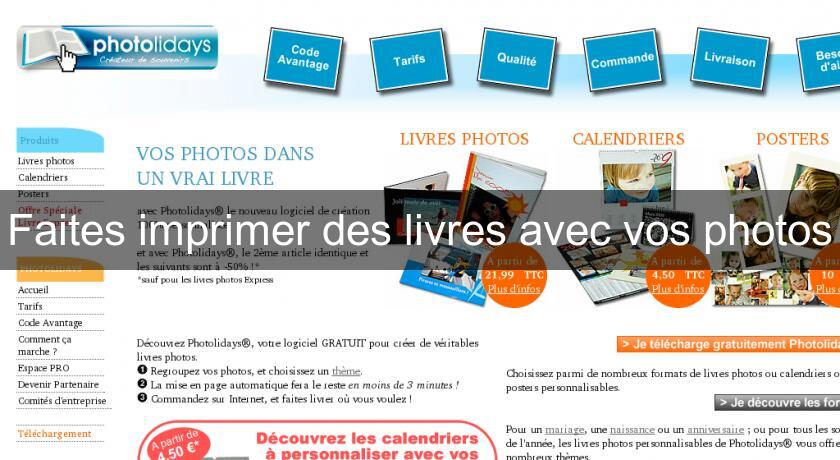 Faites imprimer des livres avec vos photos