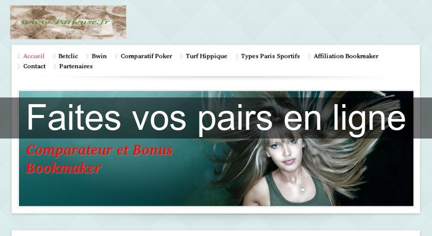 Faites vos pairs en ligne Faites vos pairs en ligne