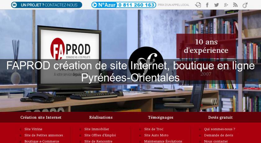 FAPROD création de site Internet, boutique en ligne Pyrénées-Orientales FAPROD création de site Internet, boutique en ligne Pyrénées-Orientales