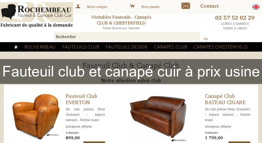 Fauteuil club et canapé cuir à prix usine Fauteuil club et canapé cuir à prix usine