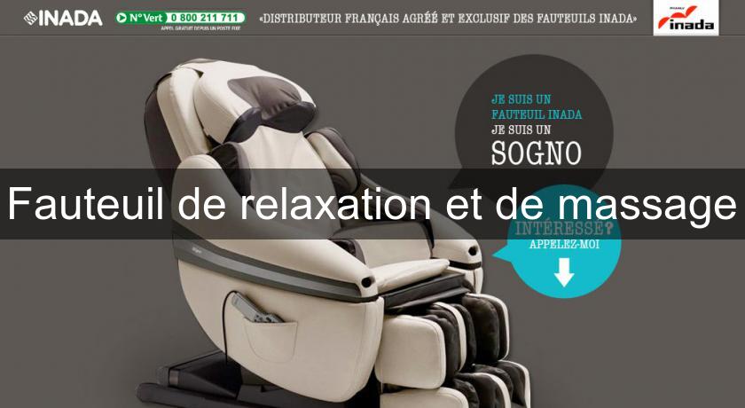 Fauteuil de relaxation et de massage Fauteuil de relaxation et de massage