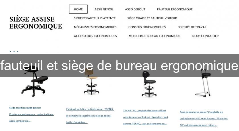 fauteuil et siège de bureau ergonomique fauteuil et siège de bureau ergonomique