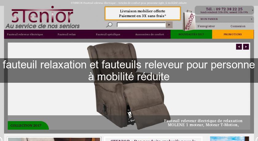 fauteuil relaxation et fauteuils releveur pour personne à mobilité réduite fauteuil relaxation et fauteuils releveur pour personne à mobilité réduite