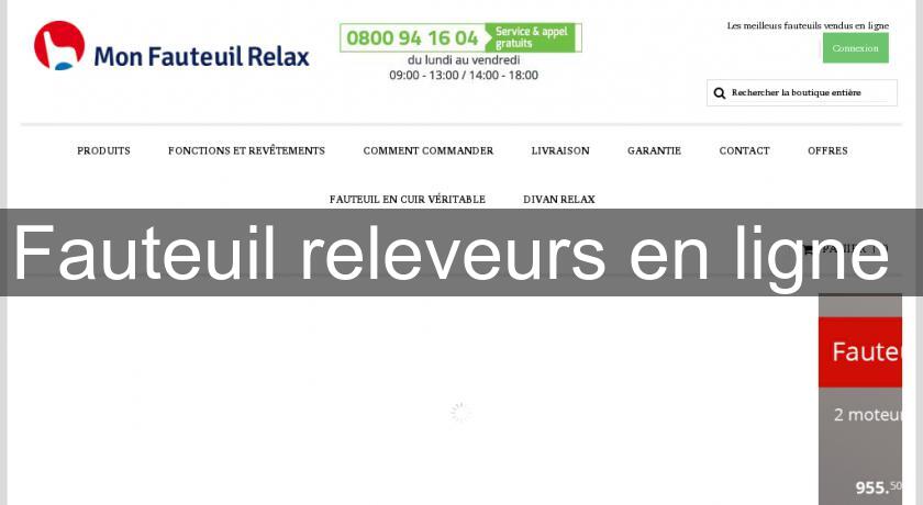 Fauteuil releveurs en ligne Fauteuil releveurs en ligne