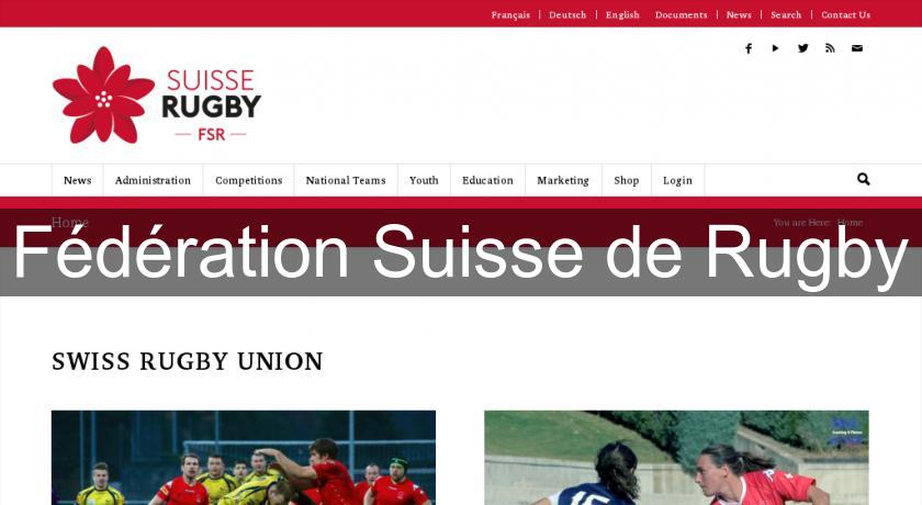 Fédération Suisse de Rugby Fédération Suisse de Rugby
