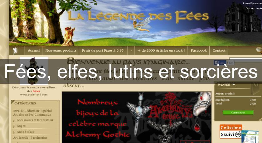 Fées, elfes, lutins et sorcières Fées, elfes, lutins et sorcières