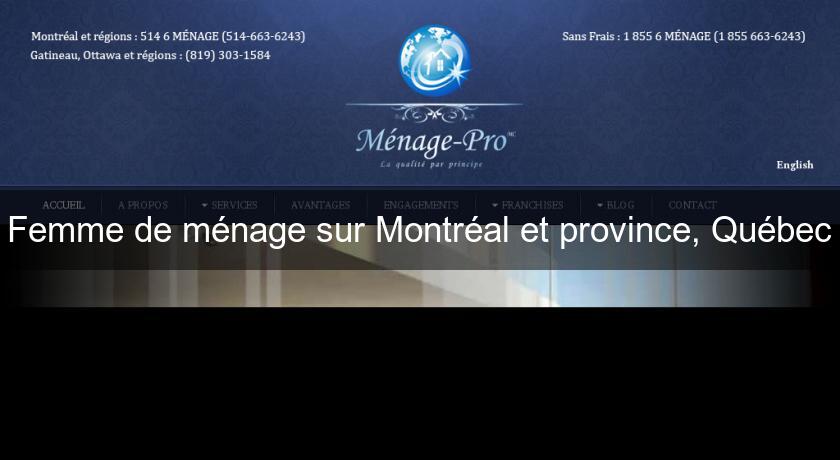 Femme de ménage sur Montréal et province, Québec Femme de ménage sur Montréal et province, Québec