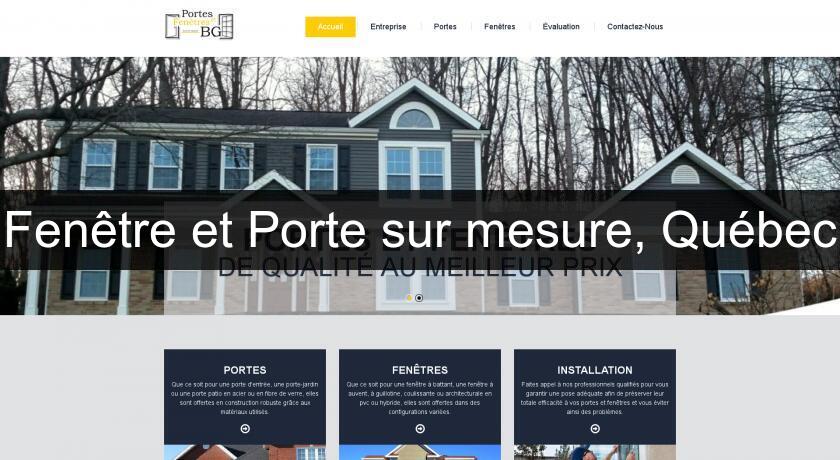 Fenêtre et Porte sur mesure, Québec Fenêtre et Porte sur mesure, Québec