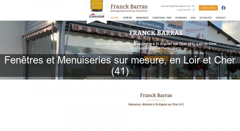 Fenêtres et Menuiseries sur mesure, en Loir et Cher (41) Fenêtres et Menuiseries sur mesure, en Loir et Cher (41)