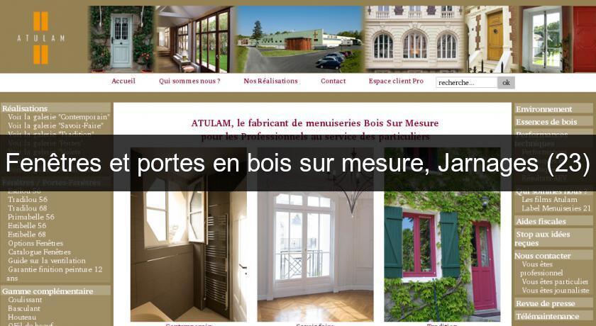 Fenêtres et portes en bois sur mesure, Jarnages (23) Fenêtres et portes en bois sur mesure, Jarnages (23)
