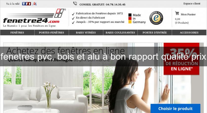 fenetres pvc, bois et alu à bon rapport qualité prix fenetres pvc, bois et alu à bon rapport qualité prix