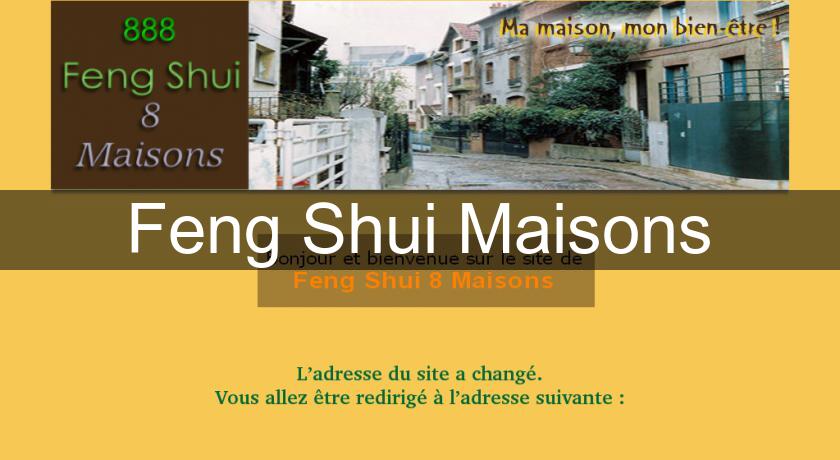 Feng Shui Maisons Feng Shui Maisons
