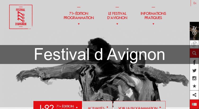 Festival d'Avignon Festival d'Avignon